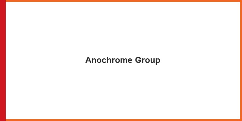 Anochrome Group