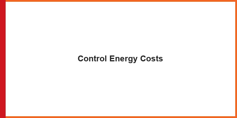 Control Energy Costs
