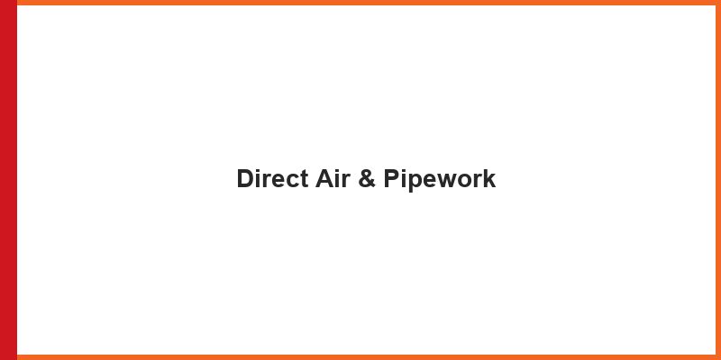 Direct Air & Pipework