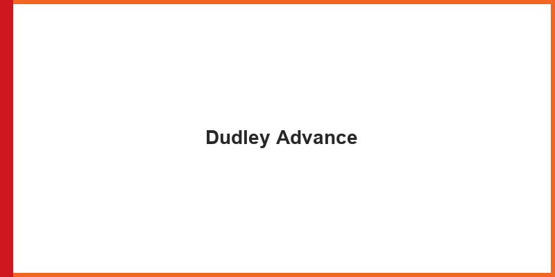 Dudley Advance