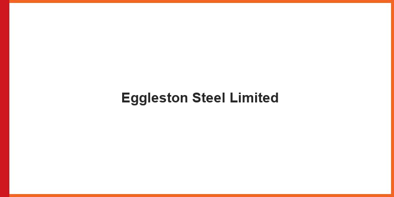 Eggleston Steel Limited