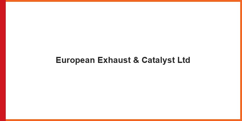 European Exhaust & Catalyst Ltd