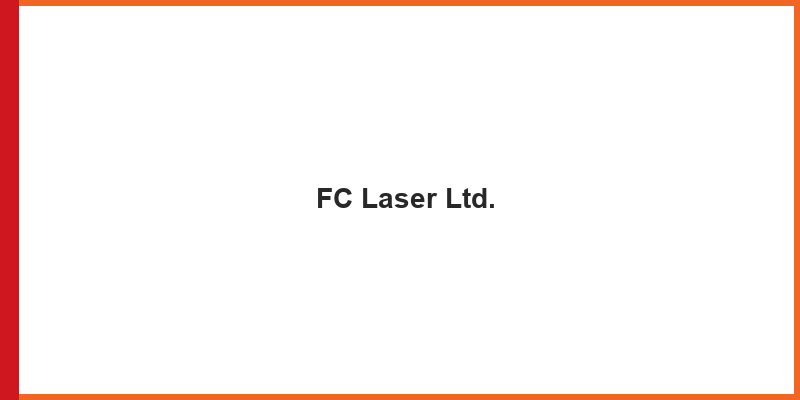 FC Laser Ltd.