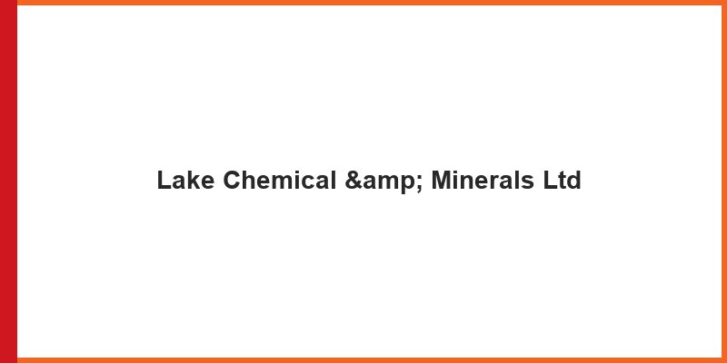 Lake Chemical & Minerals Ltd