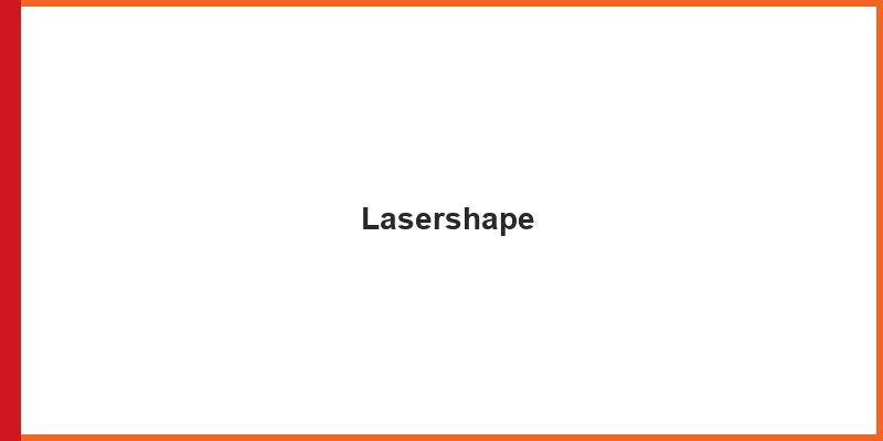 Lasershape