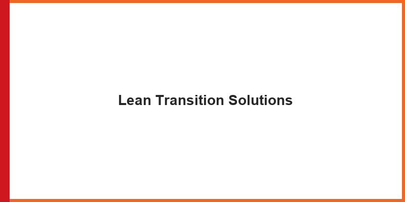 Lean Transition Solutions