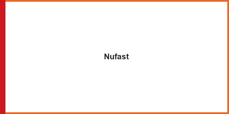 Nufast