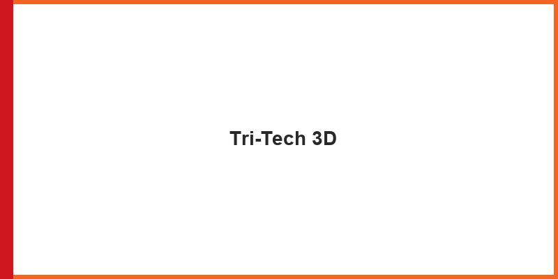 Tri-Tech 3D